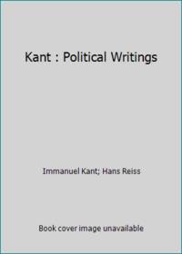 Kant's Political Writings (Cambridge Studies in the History and Theory of Politics)