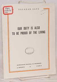 Our duty is also to be proud of the living