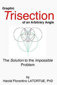 Graphic Trisection of an arbitrary angle: The FLatortue Method Solution to the 'impossible...