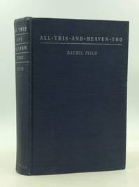 cover of ALL THIS, AND HEAVEN TOO