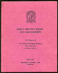 Early Printed Books and Manuscripts: The Property of The General Theological Seminary, New York City and other owners, New York, Wednesday, October 1, 1980