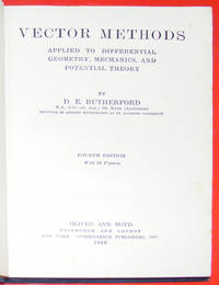 Vector Methods applied to differential geometry mechanics and potential theory by Rutherford, D E - 1946