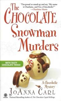 The Chocolate Snowman Murders by JoAnna Carl - Paperback - First Paperback Edition - 2009 - from Storbeck's (SKU: 608507)