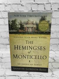 The Hemingses of Monticello: An American Family