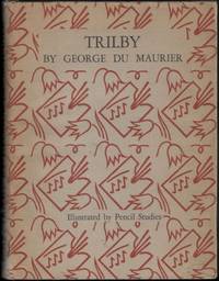 Trilby by George Du Maurier - Hardcover - 1947 - from Walkabout Books (SKU: 1471)