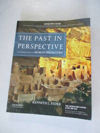 The Past in Perspective: An Introduction to Human Prehistory by Feder, Kenneth L - 2013-06-27