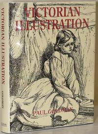 VICTORIAN ILLUSTRATIONS (THE PRE-RAPHAELITES, THE IDYLLICSCHOOL AND THE HIGH VICTORIANS) by Paul Goldman (author) - 1996