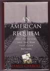 AN AMERICAN REQUIEM. GOD, MY FATHER AND THE WAR THAT CAME BETWEEN US
