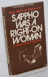 cover of Sappho Was a Right-on Woman: a liberated view of lesbianism