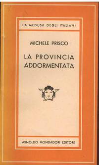 LA PROVINCIA ADDORMENTATA by Prisco, Michele - 1949