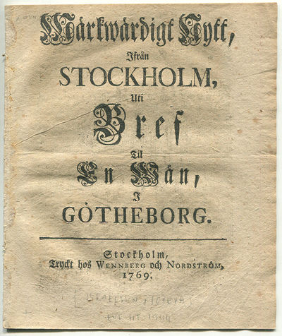 Märkwärdigt nytt, ifrån Stockholm, uti bref til…