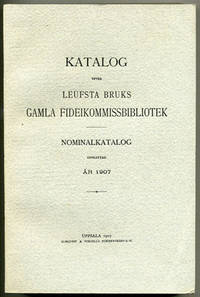 Katalog öfver Leufsta bruks gamla…