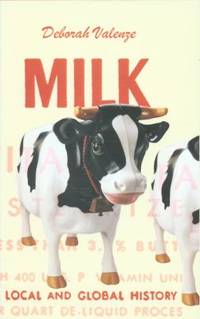 Milk : A Local and Global History