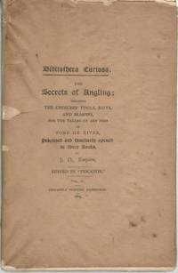 Bibliotheca Curiosa The Secrets of Angling Any Fish in Pond or River Vol.2 Only Limited by J.D., Esquire