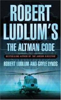 The Robert Ludlum's The Altman Code: A Covert-One Novel