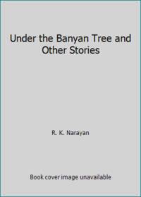 Under the Banyan Tree and Other Stories