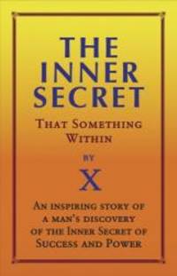 Inner Secret: That Something Within by X - 2005-07-03