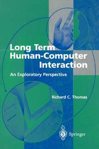 Long Term Human-Computer Interaction : An Exploratory Perspective