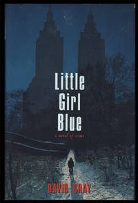 Little Girl Blue by David Cray - Signed First Edition - 2002 - from Parigi Books, ABAA/ILAB (SKU: 25884)