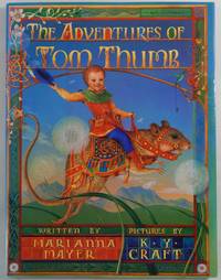 The Adventures of Tom Thumb by Mayer, Marianna - 2001