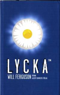 Lycka TM. Roman. Översättning: Molle Kanmert…