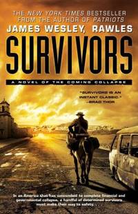 Survivors : A Novel of the Coming Collapse