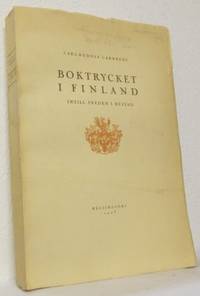 Boktrycket i Finland.  [Del 1.]Intill freden i…