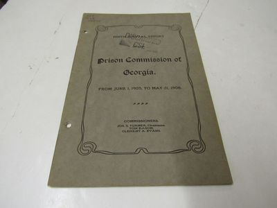 Ninth Annual Report of the Prison Commission of Georgia From June 1, 1905, to May 31, 1906