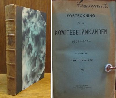 Förteckning öfver komitébetänkanden 1809-1894…