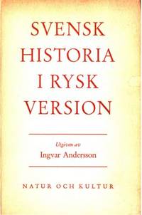 Svensk historia i rysk version. Rysk kommentar…