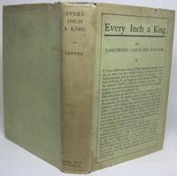 image of EVERY INCH A KING. THE ROMANCE OF HENRY OF MONMOUTH, SOMETIME PRINCE OF WALES