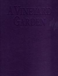 A Vineyard Garden: Ideas From the Earth for Growing, Cooking, and Entertaining