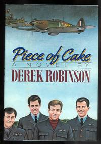 PIECE OF CAKE. by Robinson, Derek - 1984