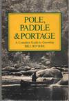 POLE PADDLE &amp; PORTAGE A Complete Guide to Canoeing