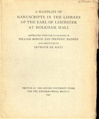 A Handlist of Manuscripts in the Library of the Earl of Leicester at Holkham Hall