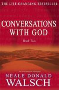 Conversations With God: An Uncommon Dialogue (Bk.2)