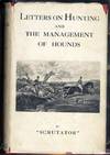 LETTERS ON HUNTING AND THE MANAGEMENT OF HOUNDS