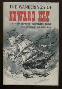 The Wanderings of Edward Ely: A Mid-Century Seafarer's Diary (19th Century)