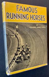 Famous Running Horses: Their Forebears and Descendants