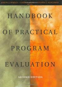 Handbook of Practical Program Evaluation (JOSSEY BASS NONPROFIT & PUBLIC MANAGEMENT SERIES)