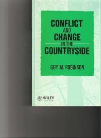 Conflict and Change in the Countryside by Robinson, Guy M