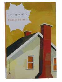 Crossing to Safety by Wallace Stegner - Paperback - Reprint - 2002 - from Yesterday's Muse, ABAA, ILAB, IOBA (SKU: 2302606)