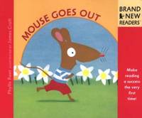 Mouse Goes Out by Phyllis Root - 2002