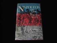 NAPOLEON: From Tilset To Waterloo 1807-1815