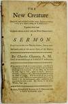 THE NEW CREATURE DESCRIB'D, AND CONSIDER'D AS THE SURE CHARACTERISTICK OF A MAN'S BEING IN CHRIST: TOGETHER WITH SOME SEASONABLE ADVICE TO THOSE WHO ARE NEW-CREATURES. A SERMON PREACH'D AT THE BOSTON THURSDAY-LECTURE, JUNE 4. 1741. AND MADE PUBLIC AT THE GENERAL DESIRE OF THE HEARERS