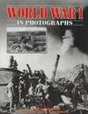 World War 1 In Photographs