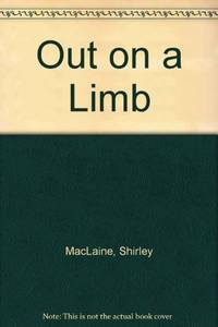 Out on a Limb by MacLaine, Shirley