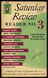 Saturday Review: Reader No. 3: Another Collection of Outstanding Articles From The Saturday Review