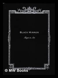 Black mirror : magic in art / edited by Willem de Bruijn