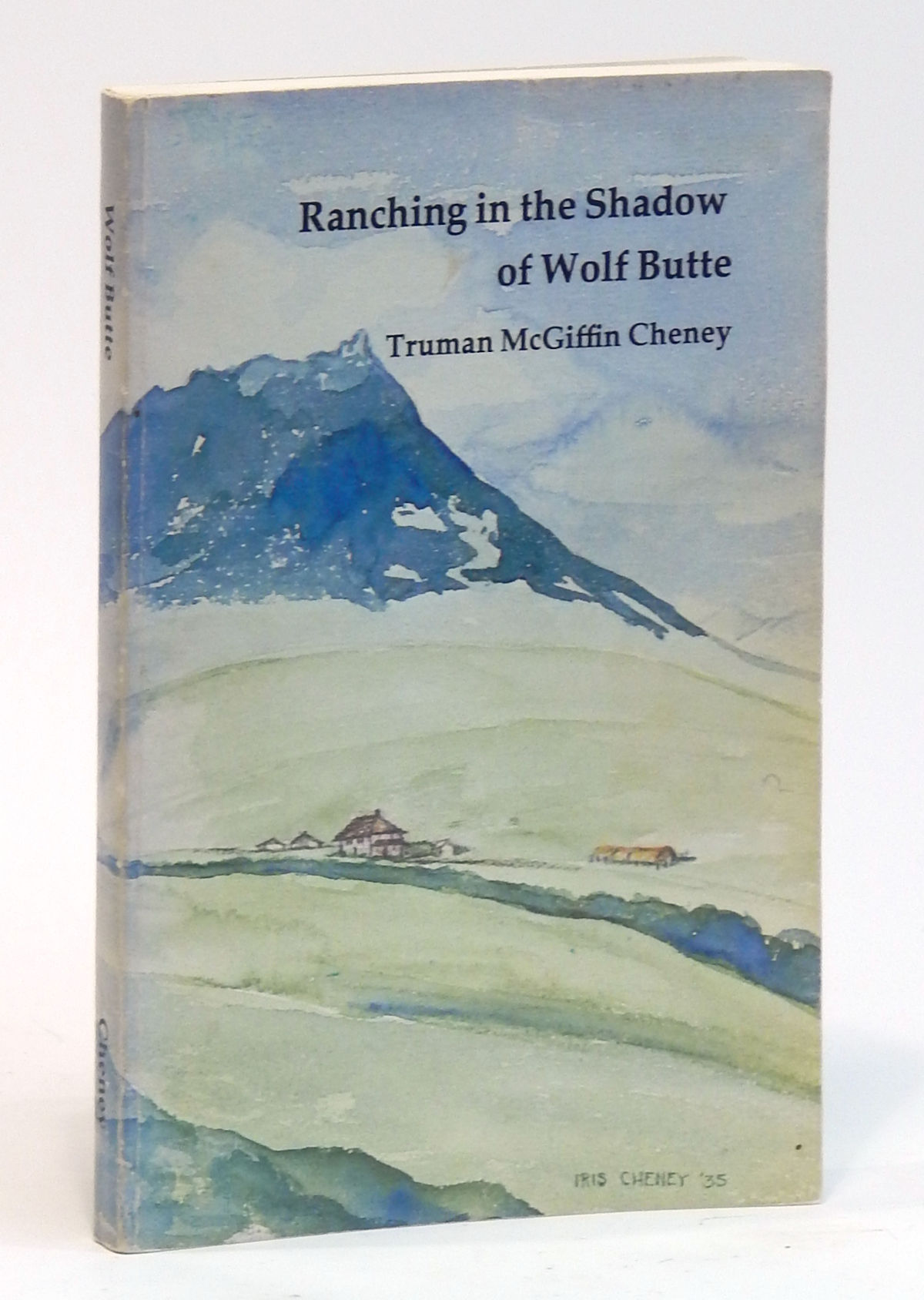 Ranching in the Shadow of Wolf Butte